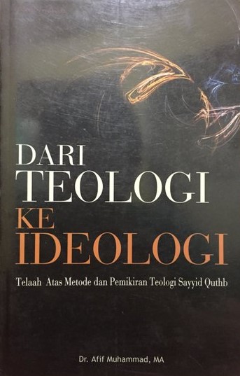 Dari Teologi Ke Ideologi